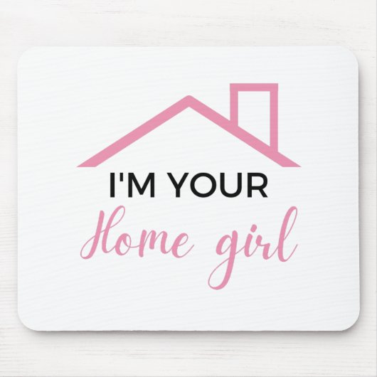 Ik ben je huismeisje 2 muismat (Voorkant)