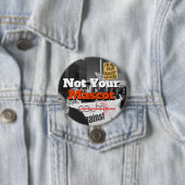 Ik ben je Mascot niet meer groot Button (In situ)