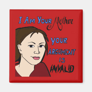Ik ben je moeder... Funny Fridge Magnet Magneet