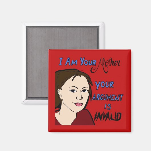 Ik ben je moeder... Grappige koelkastmagneet Magneet (Voorkant / Achterkant)