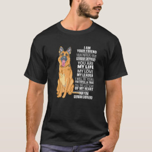 Ik Ben Je Vriend Je Partner Je Duitse Herder T-shirt