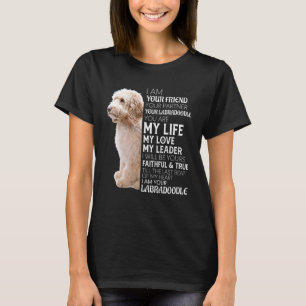Ik ben je vriend, je partner, je labradole hond t-shirt