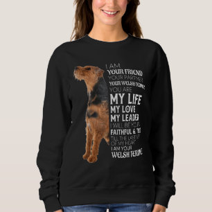 Ik ben je vriend jouw partner jouw welsh Terrier D Trui