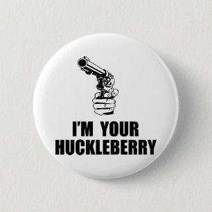 Ik ben jouw Huckleberry Ronde Button 5,7 Cm