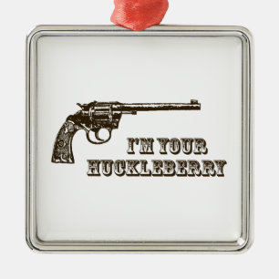 Ik ben jouw Huckleberry Western Pistool Metalen Ornament