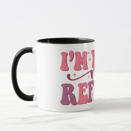 Ik ben jouw 'No Refunds Retro Font Funny Valentijn Mok (Links)