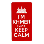 Ik ben Khmer dat ik geen kalm kan houden Etiket (Voorkant)