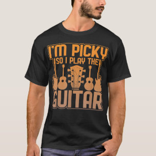 Ik ben kieskeurig dus ik speel de gitaar grafische t-shirt
