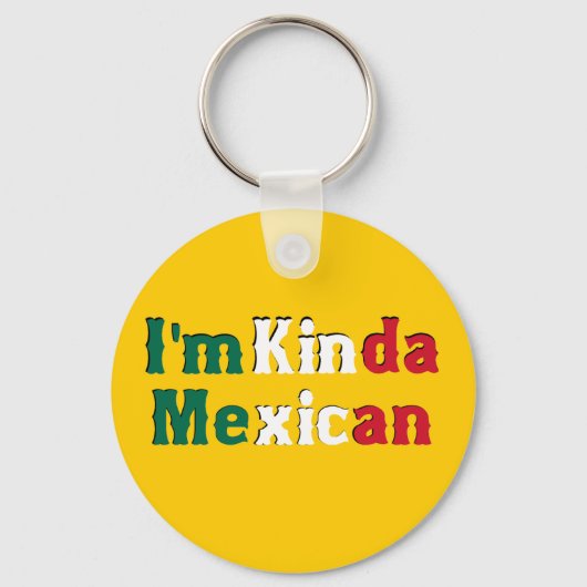 Ik ben Kinda Mexican Sleutelhanger (Voorkant)