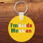 Ik ben Kinda Mexican Sleutelhanger (Voorkant)