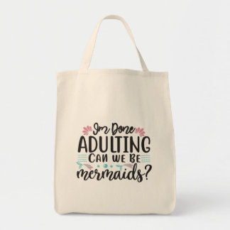 Ik ben klaar met volwassen zijn, kunnen we zeemeer tote bag