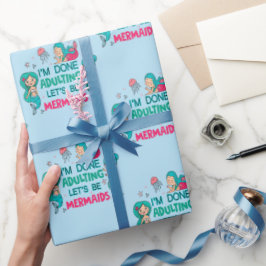 Ik ben klaar met zeemeerminnen cadeaupapier