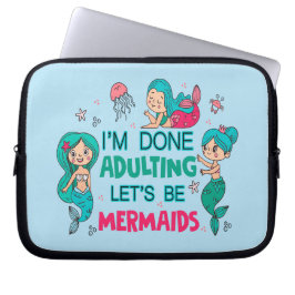 Ik ben klaar met zeemeerminnen laptop sleeve