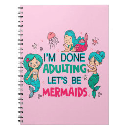 Ik ben klaar met zeemeerminnen notitieboek