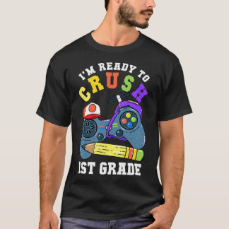 Ik ben klaar om 1e klas te vermorzelen terug naar  t-shirt