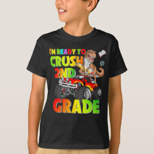 Ik ben klaar om 2e klas dinosaurus te verpletteren t-shirt
