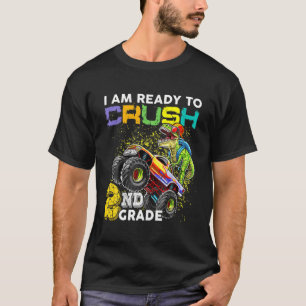 Ik ben klaar om 2e klas T Rex te verpletteren T-shirt