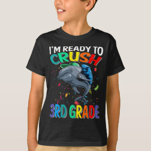 Ik ben klaar om 3e klas dolfijn te pletten t-shirt