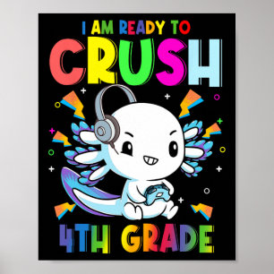 Ik ben klaar om 4e klas axolotl gaming CK te verpl Poster