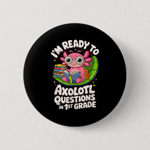 Ik ben klaar om Axolotl vragen te lezen 1e graad F Ronde Button 5,7 Cm
