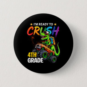 Ik ben klaar om de 4e klas monstertruck dinosaurus ronde button 5,7 cm
