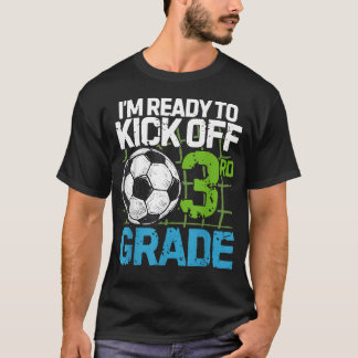 Ik ben klaar om de derde klas te beginnen eerste d t-shirt