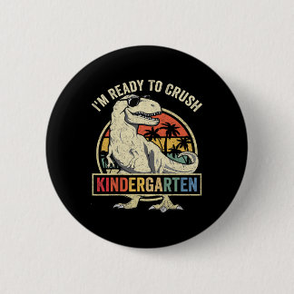 Ik ben klaar om de kleuterklas te verpletteren Byc Ronde Button 5,7 Cm