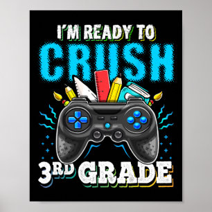 Ik ben klaar om het 3e leerjaar te verpletteren Ck Poster