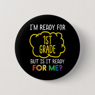 Ik ben klaar voor 1e klas plezier eerste schooldag ronde button 5,7 cm