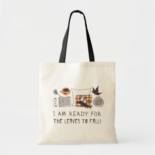 Ik ben klaar voor de bladeren om te Herfsten! Tote Bag (Voorkant)