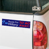 Ik ben klaar voor Hillary om weg te gaan! Bumpersticker (Op Truck)