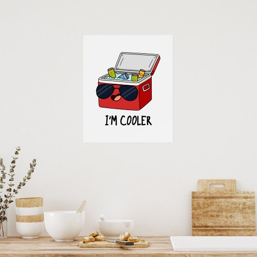 Ik ben koeler Funny Ice Cooler Box Pun Poster (Keuken)