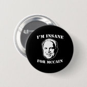 IK BEN KRANKZINNIG VOOR MCCAIN RONDE BUTTON 5,7 CM (Voorkant /achterkant)