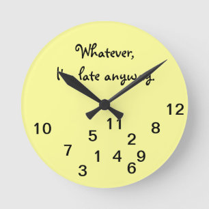 Ik ben laat, hoe dan ook, Wall Clock Ronde Klok