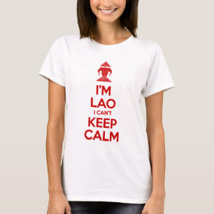 Ik ben Lao ik kan niet Kalm houden T-shirt