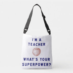 Ik ben leraar [appel] Wat is jouw Superpower? Crossbody Tas