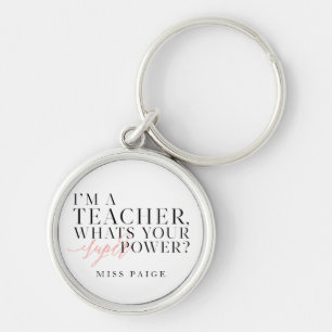 Ik ben leraar, wat is je superkracht? Geschenk Sleutelhanger