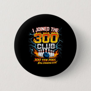 Ik ben lid geworden van de 300 Club Tien ns Nog St Ronde Button 5,7 Cm