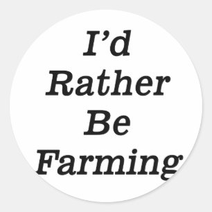 Ik ben liever aan het boeren ronde sticker