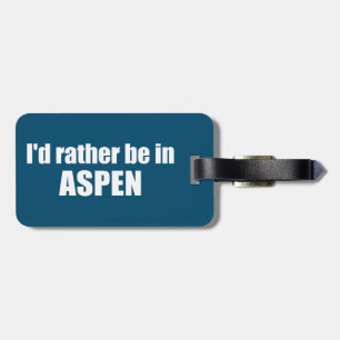 Ik ben liever in Aspen Colorado Bagagelabel