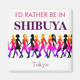 Ik ben liever in Shibuya Magneet