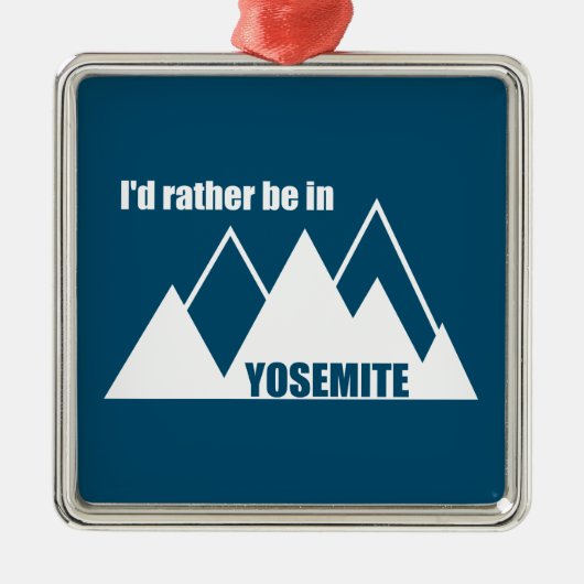Ik ben liever in Yosemite National Park Mountain Metalen Ornament (Voorkant)