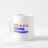 Ik ben liever op een vistoernooi koffiemok (Voorkant links)