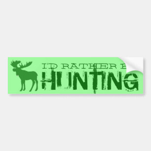 Ik ben liever op jacht naar groene eland bumpersti bumpersticker