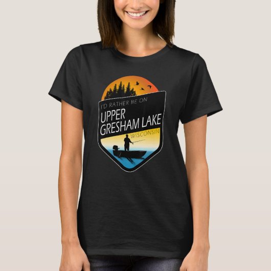 Ik ben liever op Upper Gresham Lake Wisconsin Fish T-shirt (Voorkant)