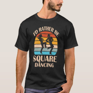 Ik ben liever vierkante dansende country muziek co t-shirt
