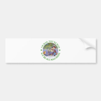 Ik ben Mad, jij bent Mad, we zijn allemaal Mad hie Bumpersticker