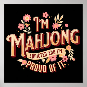 Ik ben Mahjong verslaafd   Funny Mahjong Poster