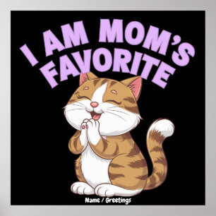 Ik ben mama's favoriet: Grappig cadeau-idee  Poster