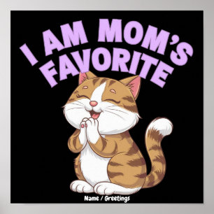 Ik ben mama's favoriet: Grappig cadeau-idee Poster